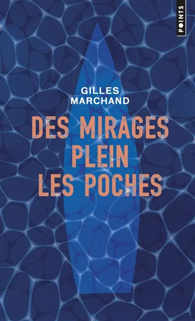 Des mirages plein les poches