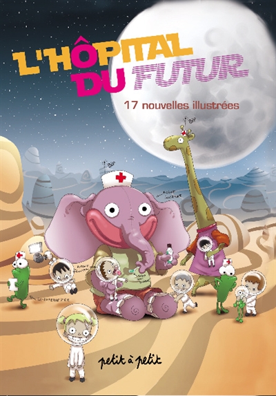 L'hôpital du futur : 17 nouvelles illustrées