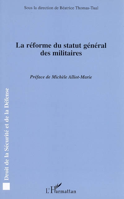 La réforme du statut général des militaires : actes du colloque du Centre de recherche administrative de Bretagne occidentale