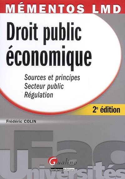 Droit public économique : sources et principes, secteur public, régulation