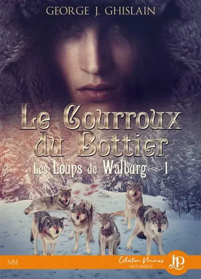 Le courroux du bottier : Les loups de Walburg #1