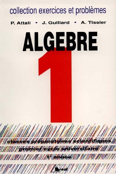 Algèbre : 1re année : classes préparatoires, premier cycle universitaire