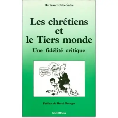 Les Chrétiens et le tiers-monde : une fidélité critique