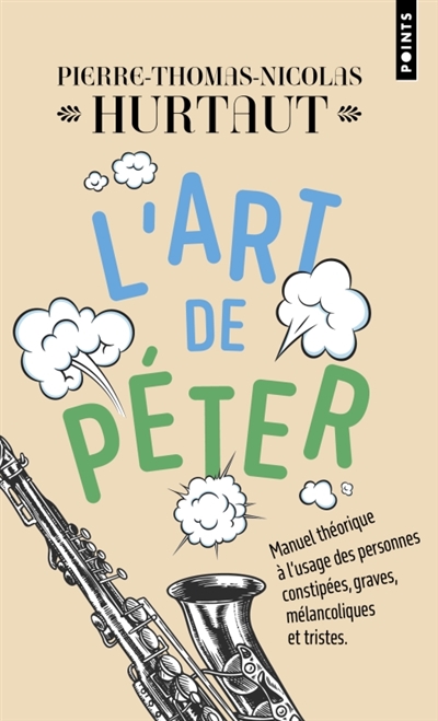 L'art de péter : manuel théorique à l'usage des personnes constipées, graves, mélancoliques et tristes