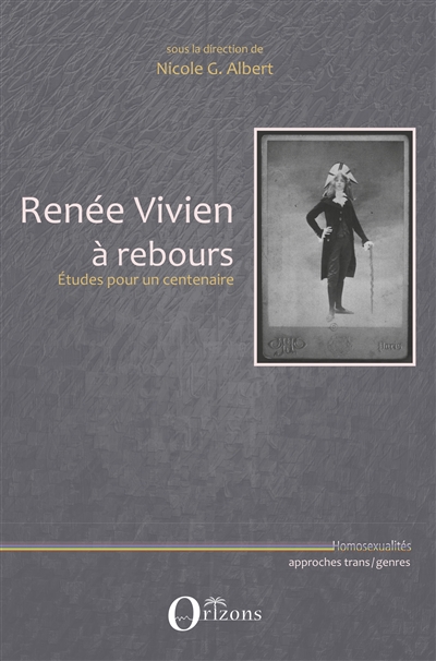 Renée Vivien à rebours : études pour un centenaire
