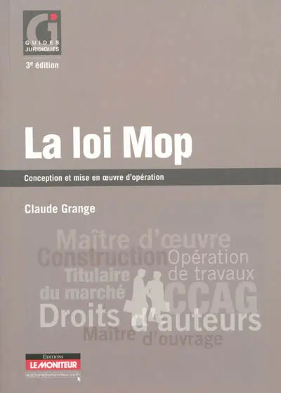 La loi Mop : conception et mise en oeuvre d'opération
