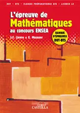 L'épreuve de mathématiques au concours ENSEA : banque d'épreuves DUT-BTS : DUT, BTS en vue du concours ENSEA, classes préparatoires ATS, licence 3