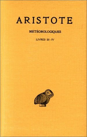 Météorologiques. Vol. 2. Livres III et IV