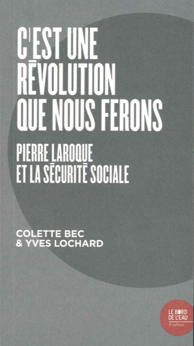 C'est une révolution que nous ferons : Pierre Laroque et la Sécurité sociale