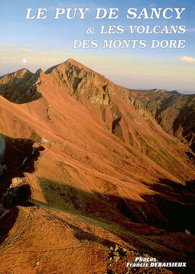 Le Puy de Sancy et les volcans des monts Dore