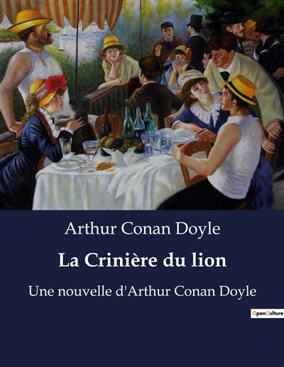 La Crinière du lion : Une nouvelle d'Arthur Conan Doyle