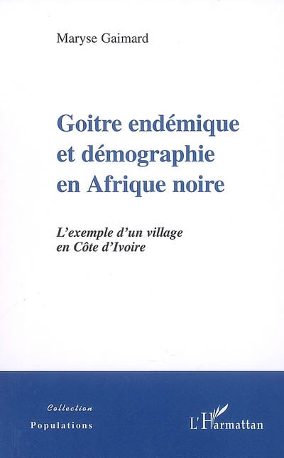 Goitre endémique et démographie en Afrique noire : l'exemple d'un village en Côte d'Ivoire