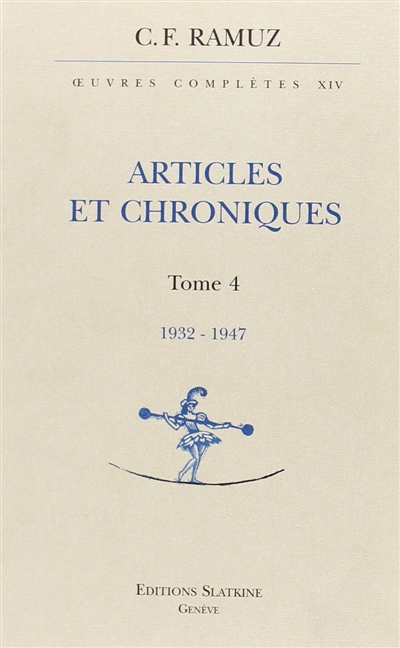 Oeuvres complètes. Vol. 14. Articles et chroniques : tome 4, 1932-1947