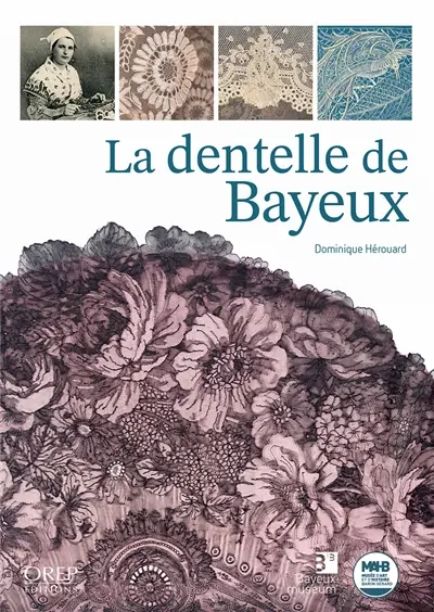La dentelle de Bayeux