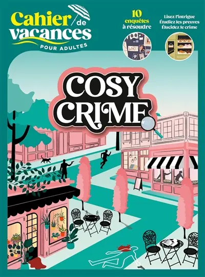 Cosy crime : cahier de vacances