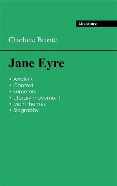 Succeed all your 2026 exams : Analysis of the novel of Charlotte Brontë's Jane Eyre