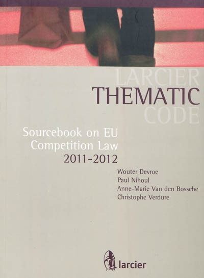 Sourcebook on EU competition law, 2011-2012