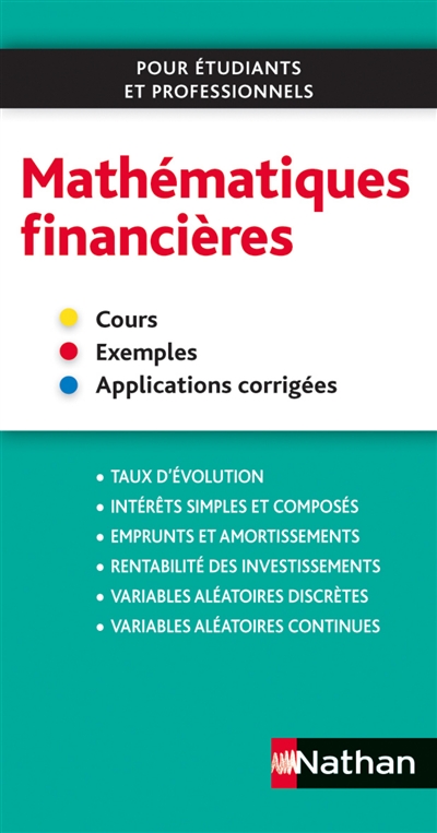 Mathématiques financières 2013 : cours, exemples, applications corrigées : pour étudiants et professionnels