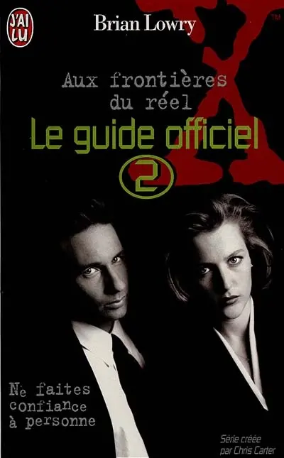 Aux frontières du réel : le guide officiel. Vol. 2. Ne faites confiance à personne : troisième saison