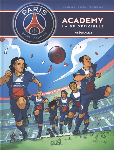 Paris Saint-Germain Academy : la BD officielle : intégrale. Vol. 2