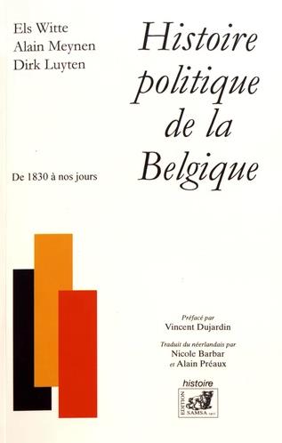 Histoire politique de la Belgique : de 1830 à nos jours