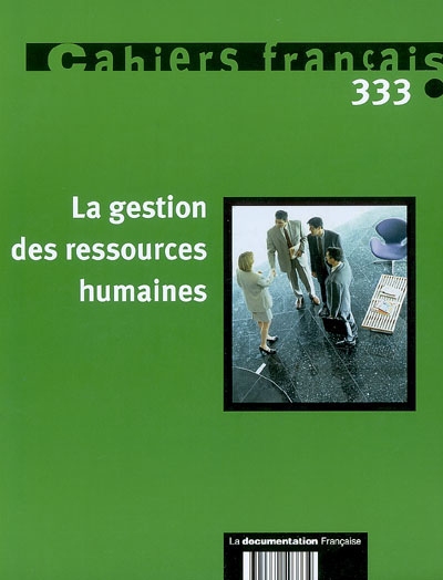 Cahiers français, n° 333. La gestion des ressources humaines