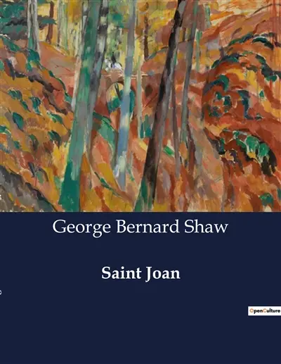 Saint Joan : A Chronicle Play in Six Scenes and an Epilogue