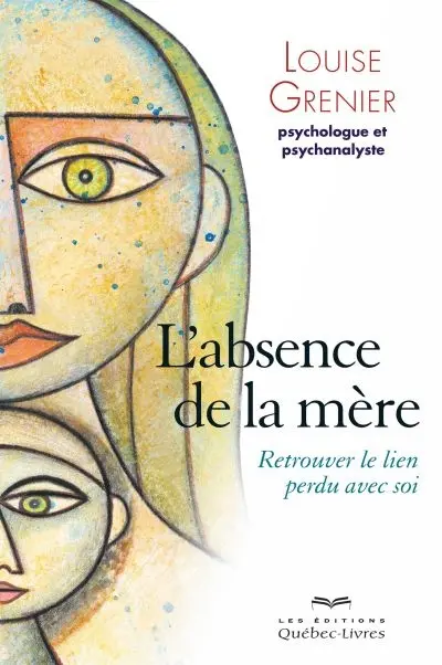 L'absence de la mère : retrouver le lien perdu avec soi