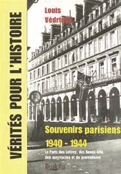 Souvenirs Parisiens 1940-1944