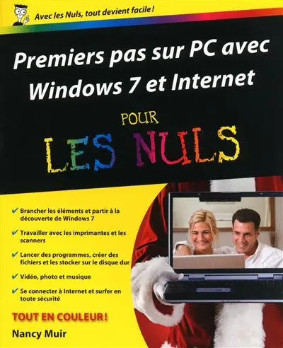 Premiers pas sur PC avec Windows 7 & Internet pour les nuls