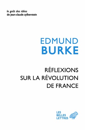Réflexions sur la Révolution en France : suivi d'un choix de textes de Burke sur la Révolution