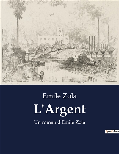 L'Argent : Un roman d'Emile...