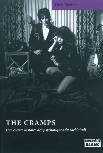 The Cramps : une courte histoire des psychotiques du rock'n'roll