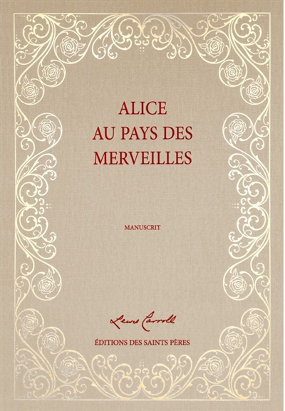 Les aventures d'Alice au pays des merveilles : manuscrit. Alice's adventures under ground