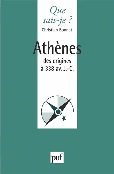 Athènes des origines à 338 av. J.-C.