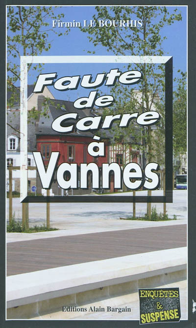 Faute de carre à Vannes