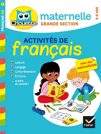 Activités de français, maternelle grande section, 5-6 ans : lecture, langage, compréhension, écriture... et plein de conseils !