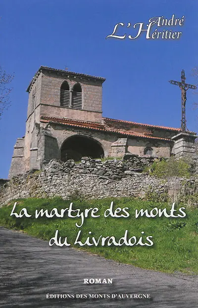 La martyre des monts du Livradois