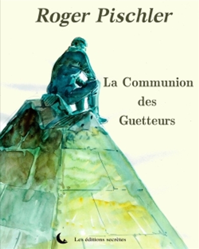 La communion des Guetteurs