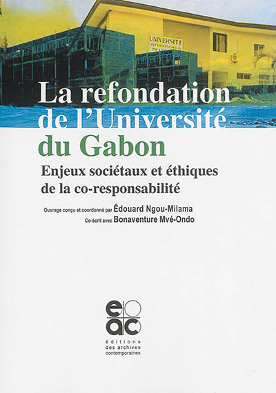 La refondation de l'Université du Gabon : enjeux sociétaux et éthiques de la co-responsabilité