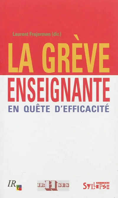 La grève enseignante en quête d'efficacité
