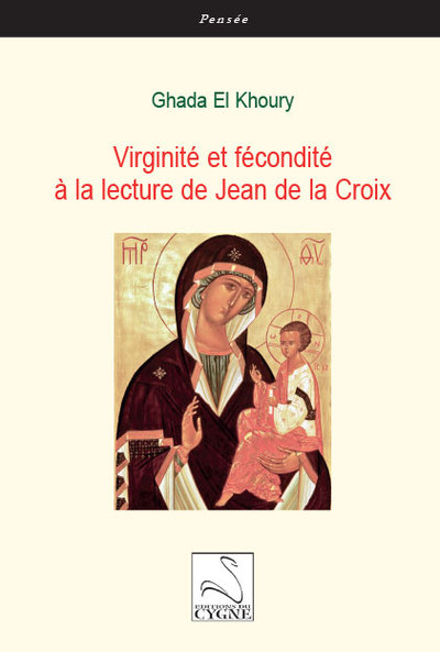 Virginité et fécondité à la lecture de Jean de la Croix