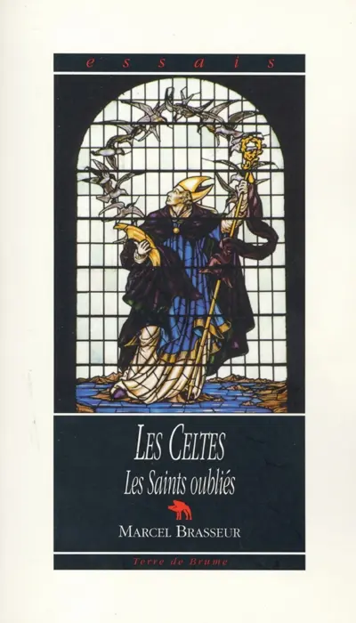 Les Celtes : les saints oubliés