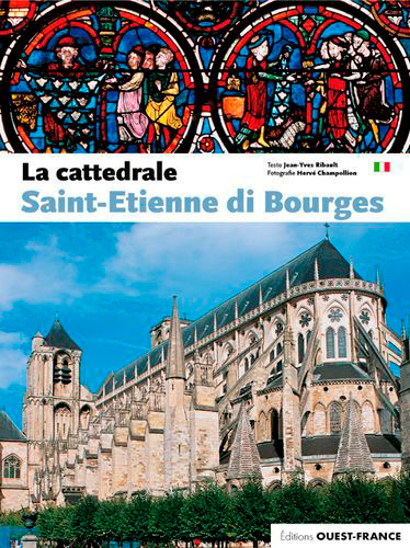 la cattedrale saint-etienne di bourges