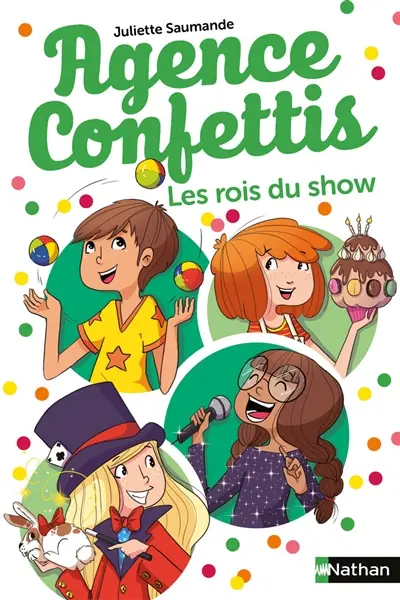 Agence Confettis. Vol. 5. Les rois du show