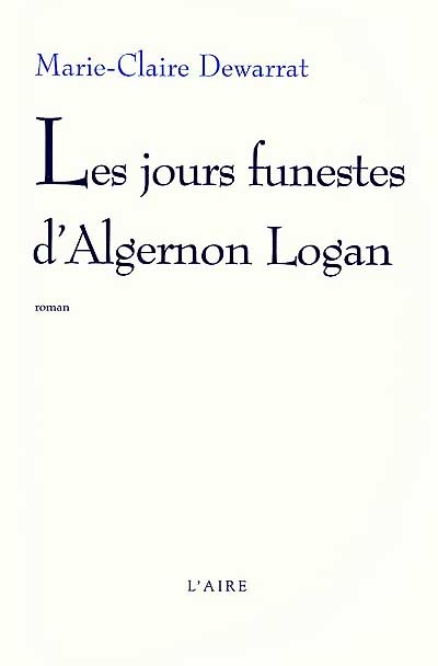 Les jours funestes d'Algernon Logan