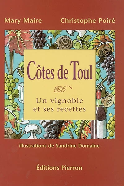 Côtes-de-toul : un vignoble et ses recettes
