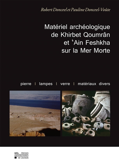 Matériel archéologique de Khirbet Qoumrân et Ain Feshkha sur la mer Morte : pierre, lampes, verre, matériaux divers