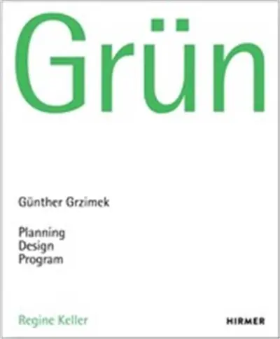 Grün Günter Grzimek Planning, Design. Program