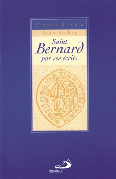 Saint Bernard par ses écrits